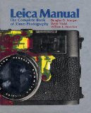 Leica Manual: The Complete Book of 35mm Photography