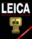 Leica: Witness to a Century (Revised Edition)